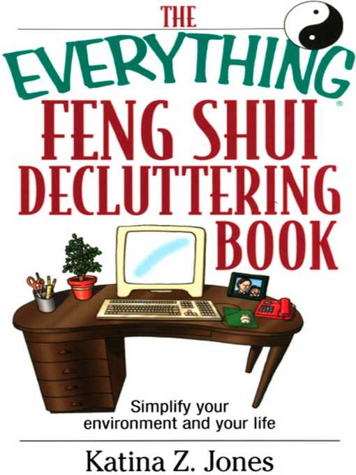 Cover image for The Everything Feng Shui De-Cluttering Book